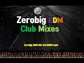 Zerobig EDM (Electro &amp; House) Club Mix 20160809 (제로빅 EDM 클럽 믹스)