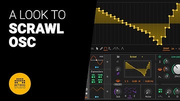 A look to SCRAWL OSCILLATOR from Bitwig - deep dive tutorial
