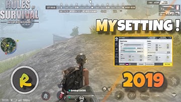 SHOW MY FULL SETTING / [ Rules Of Survival ] 2019