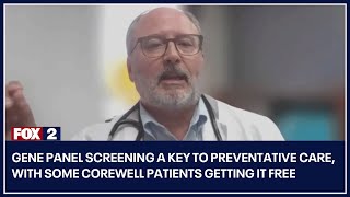 Gene panel screening a key to preventative care, with some Corewell patients getting it free