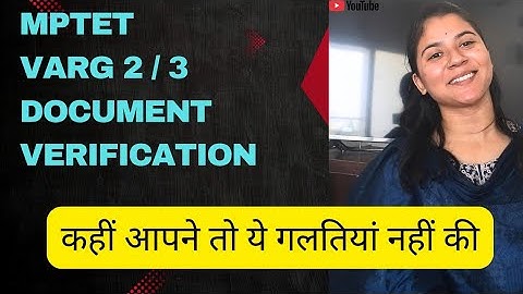 MPTET VARG 2/3 document verification me kya savdhani rakhein | official information