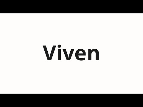 How to pronounce Viven