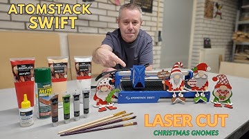 Laser Cut Christmas Gnomes using the AtomStack Swift 7W