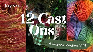 12 Cast Ons Day One | Diving into older stash