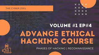 PHASES OF HACKING | RECONNAISSANCE & FOOT PRINTING | ADV ETHICAL HACKING COURSE  HINDI | VOL#1 EP#4💻 Update