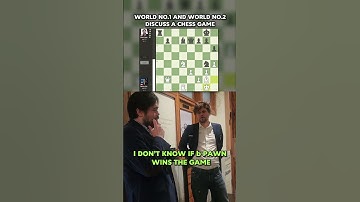 World #1 and World #2 Discuss a Chess Game