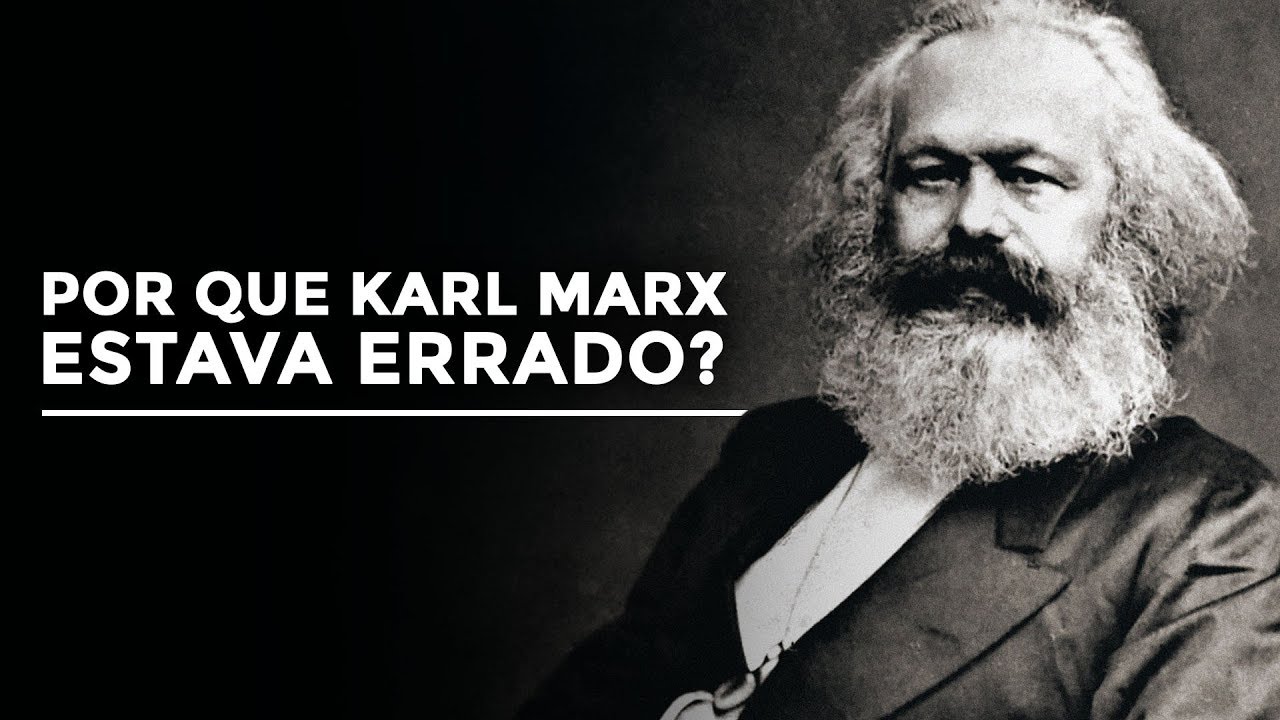 Por que Karl Marx estava errado?