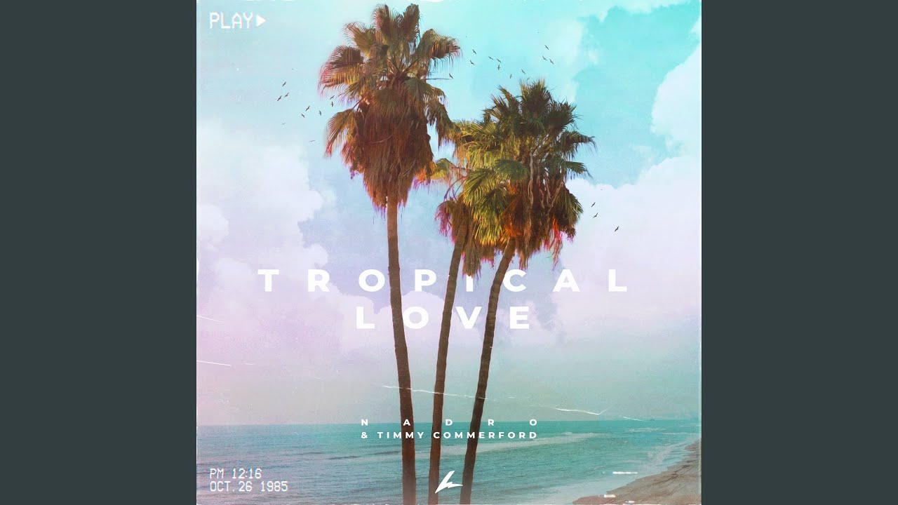 Tropical Love - YouTube
