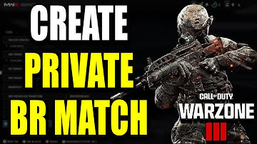 How to Create Private Battle Royale Match in Warzone 3 (Best Method)