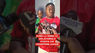 KUNDI LA SIMBA SC USILICHUKULIE OYAOYA CAF CHAMPIONS LEAGUE ...#shortvideo #shorts