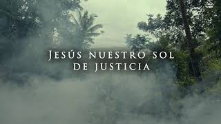 Jesus nuestro sol de Justicia Las Semillas del Maestro