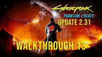 Cyberpunk 2077 [2.31 Update] Very Hard 100% Walkthrough 13 (The Heist Part 1)