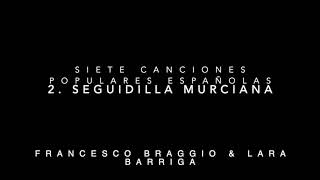 Siete Canciones Populares Españolas (M. de Falla) - 2. Seguidilla Murciana