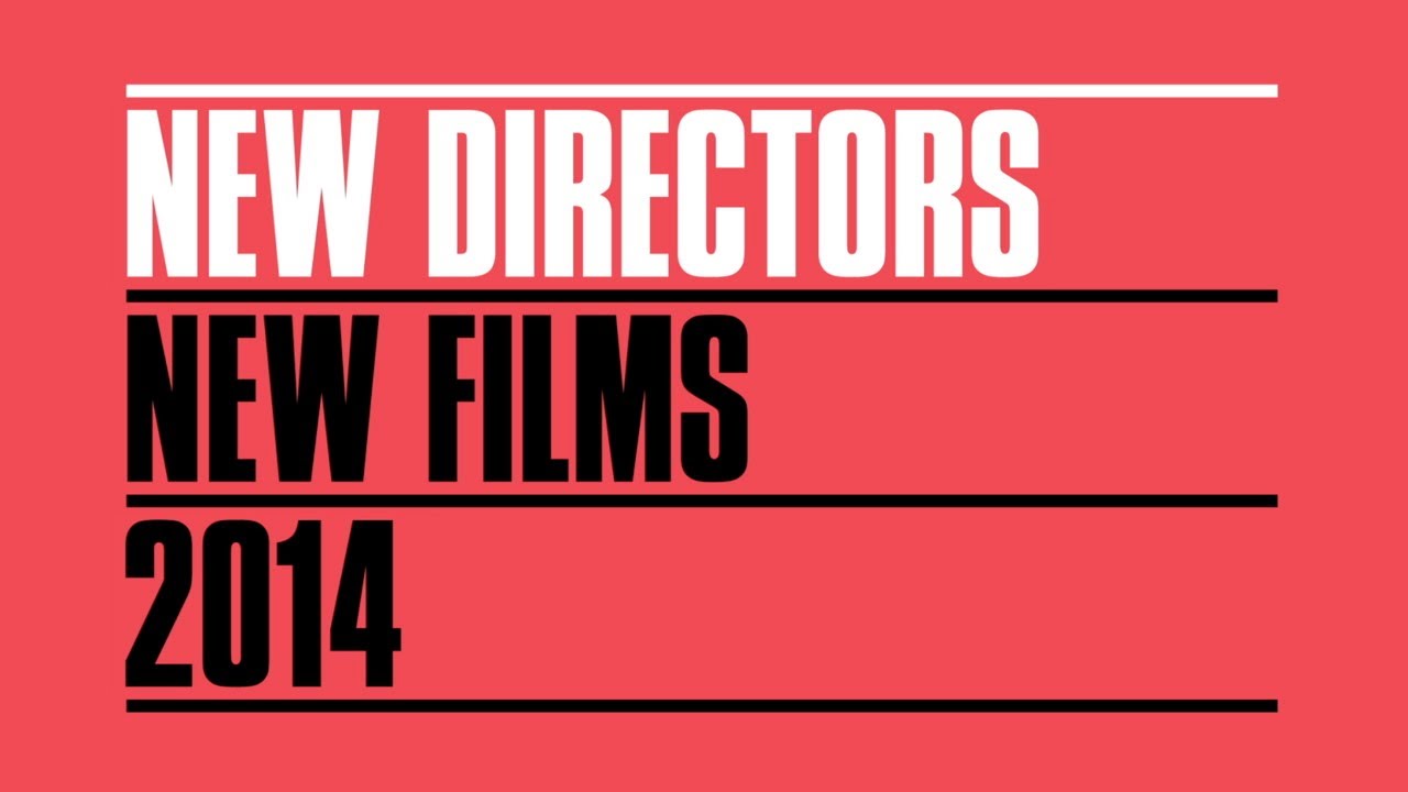 New Directors/New Films 2014 | Trailer