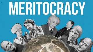 Meritocracy Meritocracy