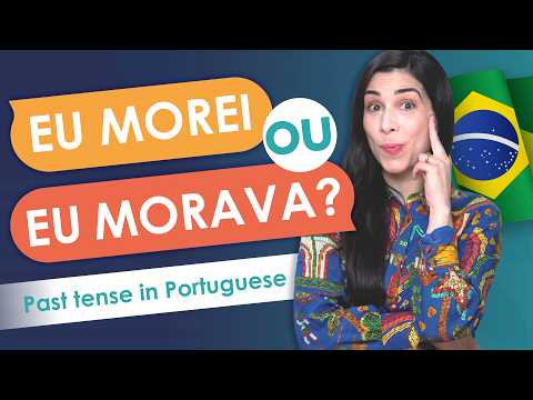 Past Tenses in Brazilian Portuguese: Pretérito Perfeito vs Imperfeito (Complete Guide)