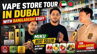 Vape Store Tour In Dubai With Bangladeshi Shop Staff | MIKU Series Vape Review For Bangladeshi Users