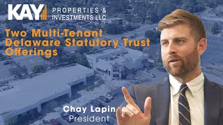 Kay Properties Reviews Two Debt-Free Multi-Tenant Delaware Statutory Trust Offerings