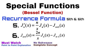 14. Recurrence Formulae#5 and #6 | Bessel Function | Complete Concept