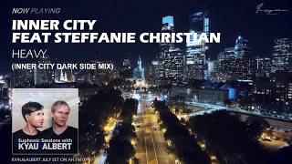 Inner City feat Steffanie Christian – Heavy (Inner City Dark Side Mix)