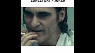 Joker × lonely day