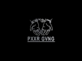 Video Pxxr Brother PXXR GVNG