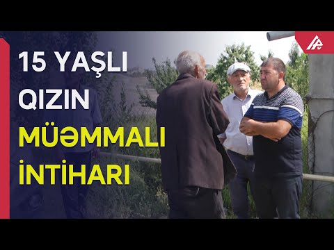 Daşkəsəndə özünü öldürən qızın babası APA TV-yə danışdı