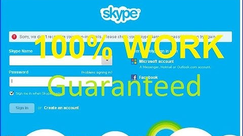 Skype Login Problem Fix "Sorry, we didn