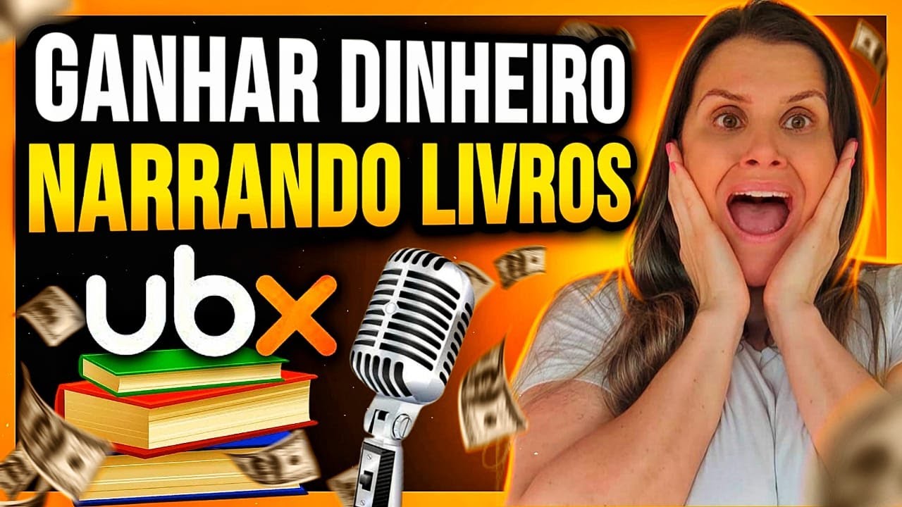 Como GANHAR DINHEIRO na INTERNET NARRANDO LIVROS em ÁUDIO -UBX TUTORIAL PASSO A PASSO- UBX Funciona?