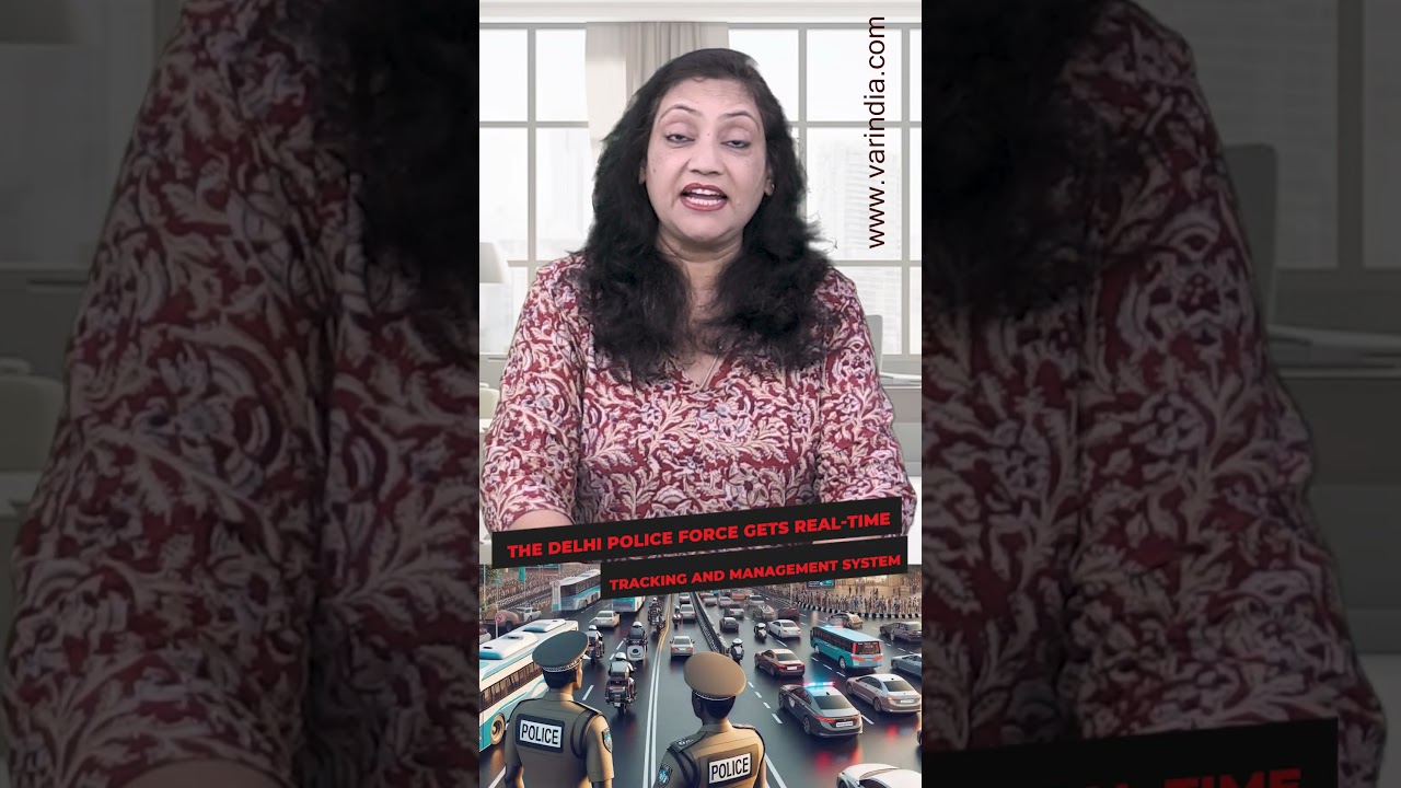 The Delhi Police force gets real-time tracking and management system