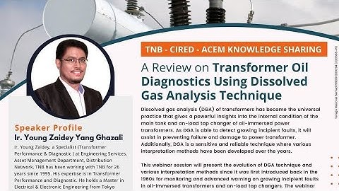 2/12/2021: A Review on Transformer Oil Diagnostics Using Dissolved Gas Analysis Technique