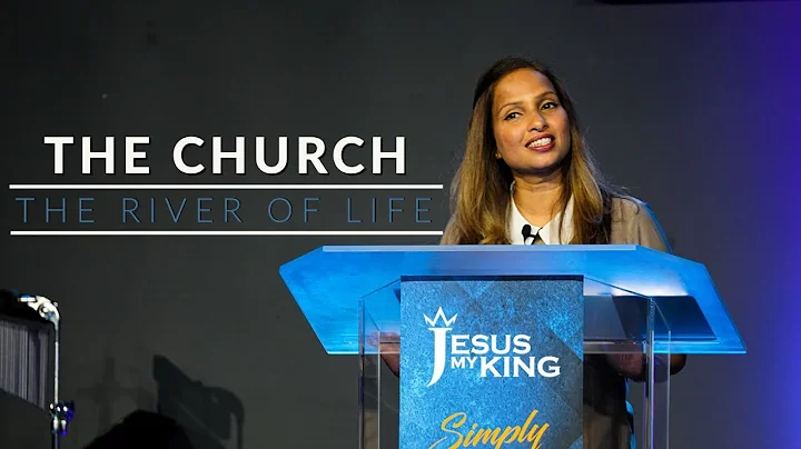 The Church, The River Of Life | Angeline Francis