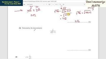(a)Simplify square root of 32 + square root of 98 (b) Rationalise the denominator.