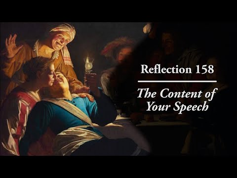 Reflection 158: The Content of Your Speech