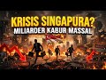 PANIK‼️KRISIS TERBESAR SINGAPURA: UANG KABUR, MILIARDER PERGI MASSAL!
