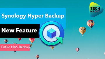Synology Hyper Backup New Feature (Entire NAS Backup)