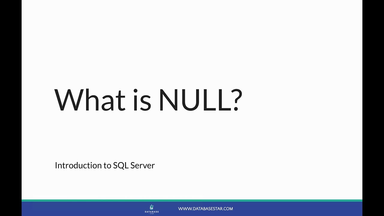 Introduction to SQL Server   What is NULL   Lesson 16