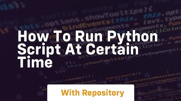 how to run python script at certain time