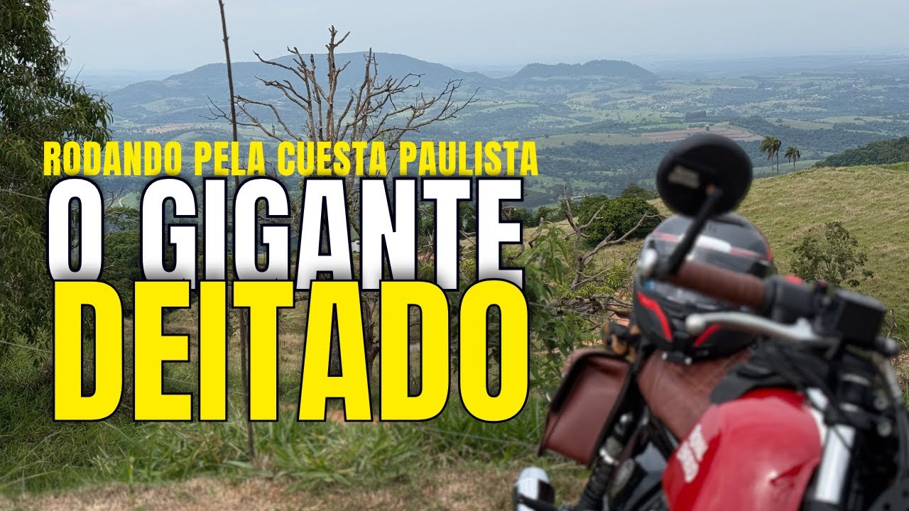 Pardinho SP: Rodamos nas Estradas na Cuesta Paulista! Gigante Deitado