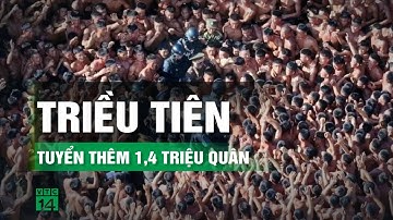 Căng thẳng leo thang, Triều Tiên huy động hơn 1 triệu thanh niên nhập ngũ trong 2 ngày | VTC14
