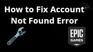 Famous How to Fix Account Not Found Error in Epic Games — Complete Guide Net Worth