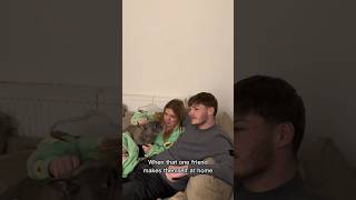 When That One Friend Makes Themself At Home