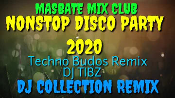 Nonstop Disco party Masbate mix club 2020(Techno Remix)