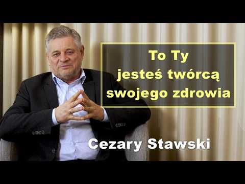 You are the creator of your health - Cezary Stawski