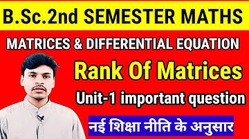 L-9|B.Sc 2nd Semester maths| 1st book Matrices and differential equation|Rank of Matrices|Pavan sir