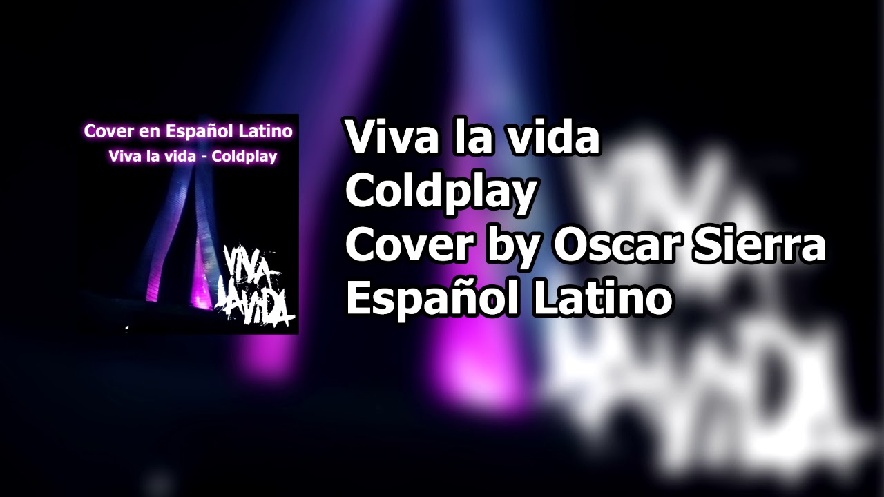 Coldplay Viva La Vida Letras Español