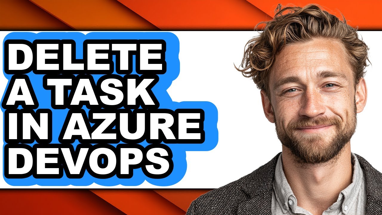 How to Delete a Task in Azure Devops - Easy Guide - YouTube