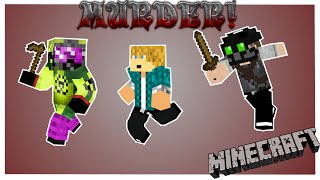 Minecraft - MURDER! W/ mblohr & CronicleBeast