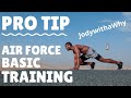 Do this BEFORE Air Force basic training OR you will STRUGGLE