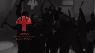Guaco - Trastornado | Álbum El Sonido De Venezuela